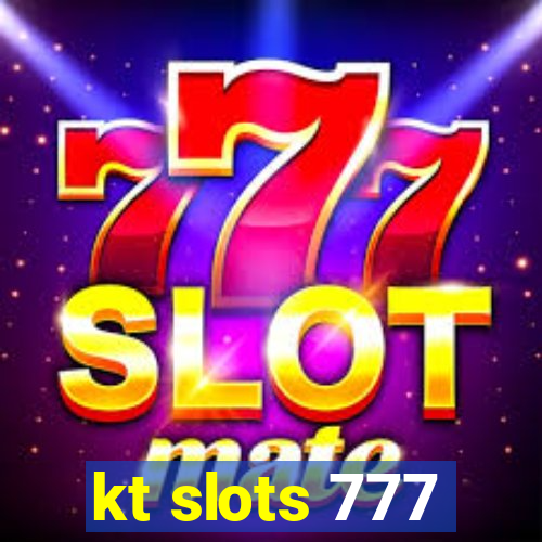 kt slots 777